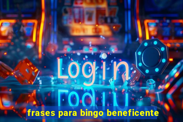 frases para bingo beneficente