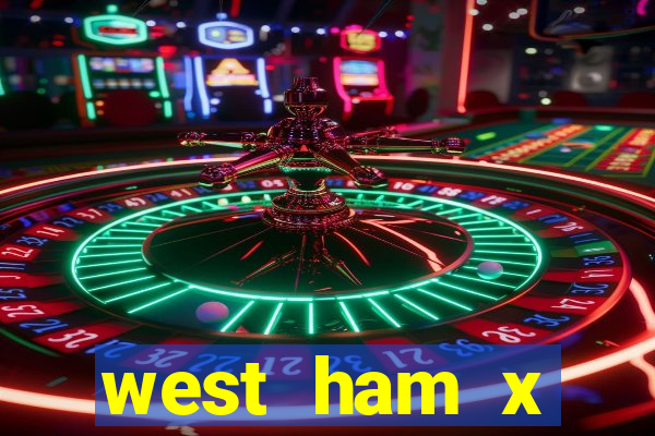 west ham x wolverhampton palpites