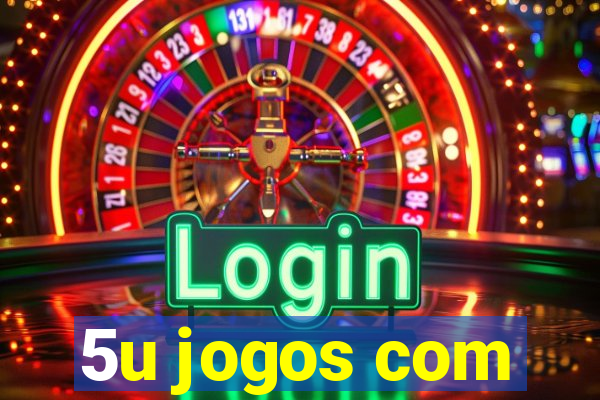 5u jogos com