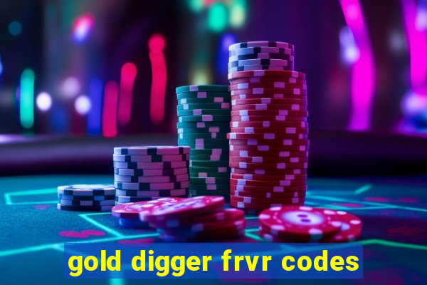 gold digger frvr codes