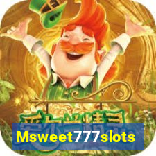 Msweet777slots