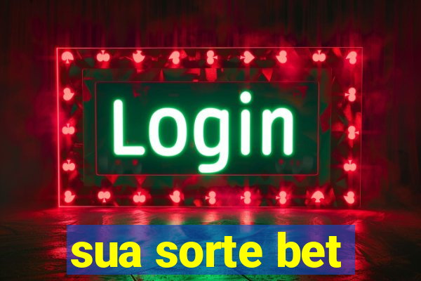 sua sorte bet