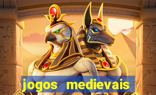 jogos medievais para celular