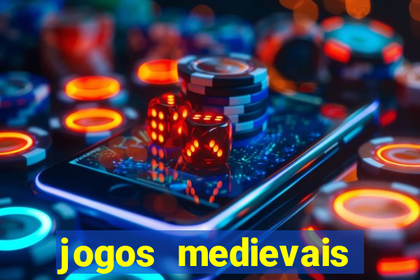 jogos medievais para celular