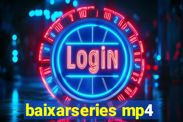 baixarseries mp4