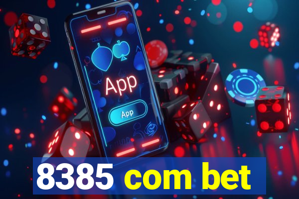 8385 com bet