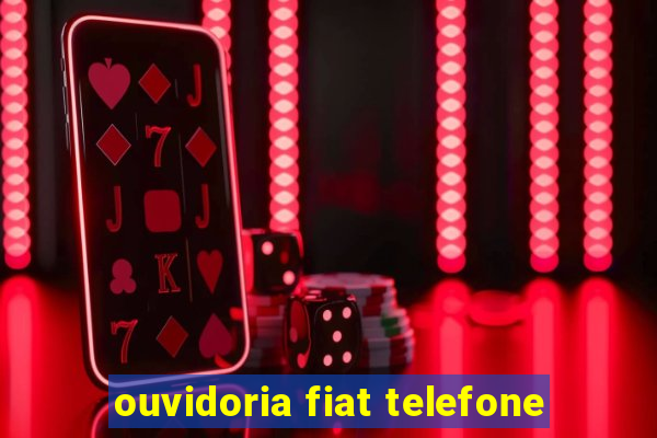 ouvidoria fiat telefone