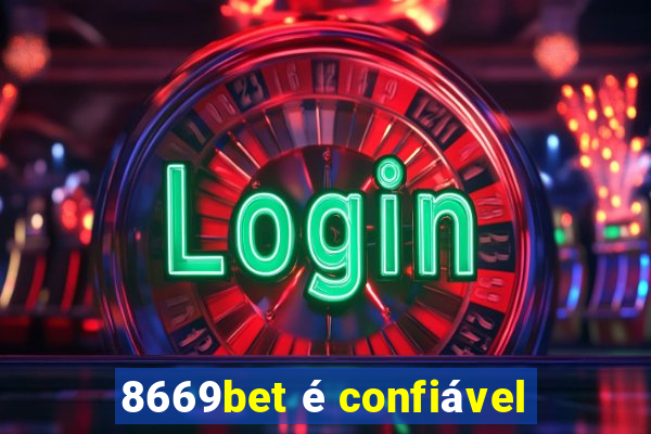 8669bet é confiável