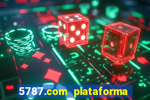 5787.com plataforma de jogos