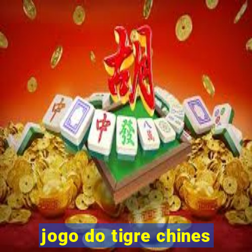 jogo do tigre chines