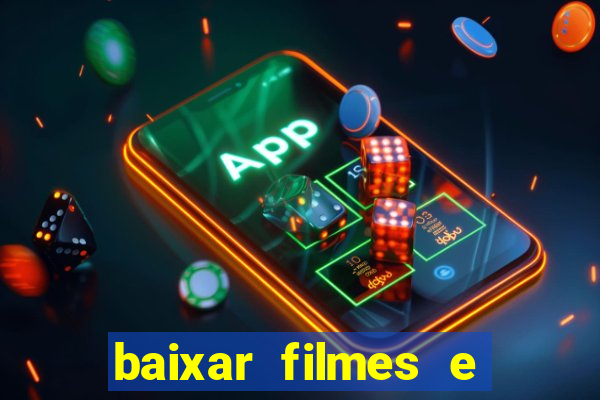 baixar filmes e series mp4