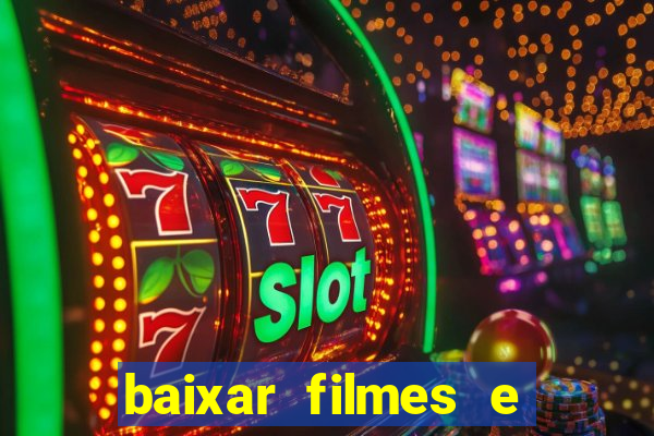 baixar filmes e series mp4