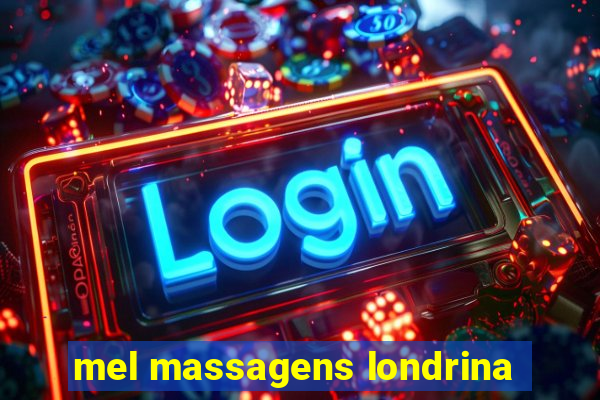 mel massagens londrina