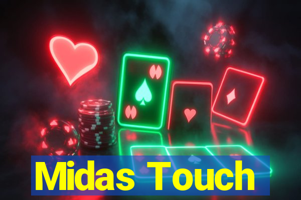 Midas Touch