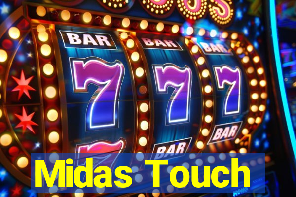 Midas Touch