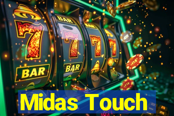 Midas Touch