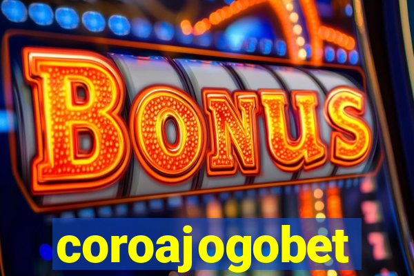 coroajogobet