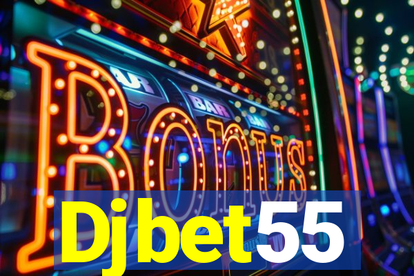 Djbet55