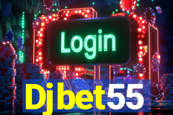 Djbet55