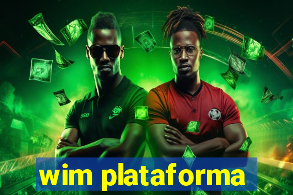 wim plataforma