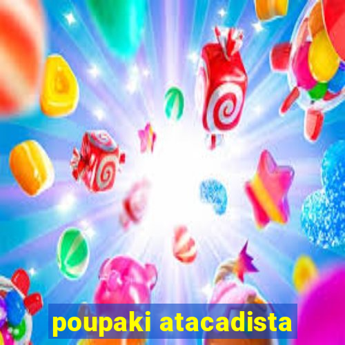 poupaki atacadista