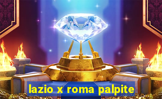 lazio x roma palpite