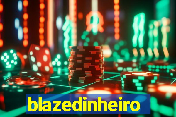 blazedinheiro