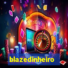 blazedinheiro