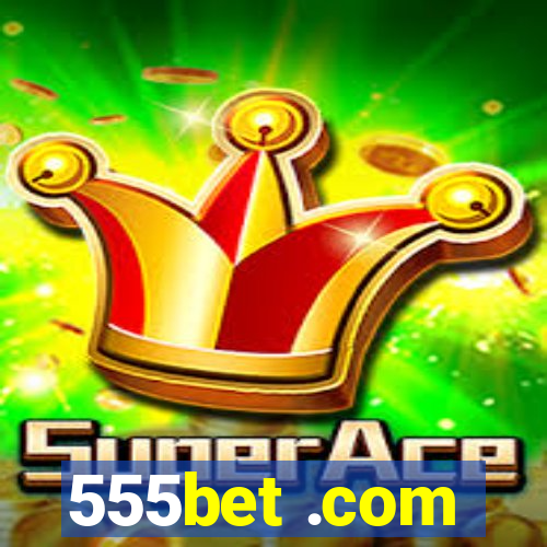 555bet .com