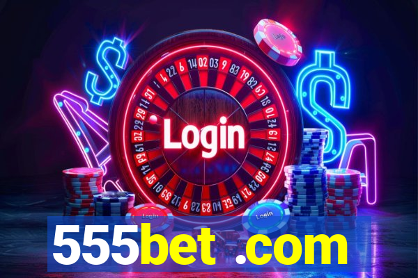 555bet .com