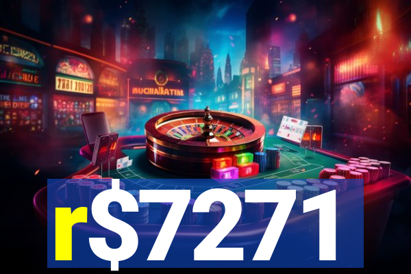 r$7271