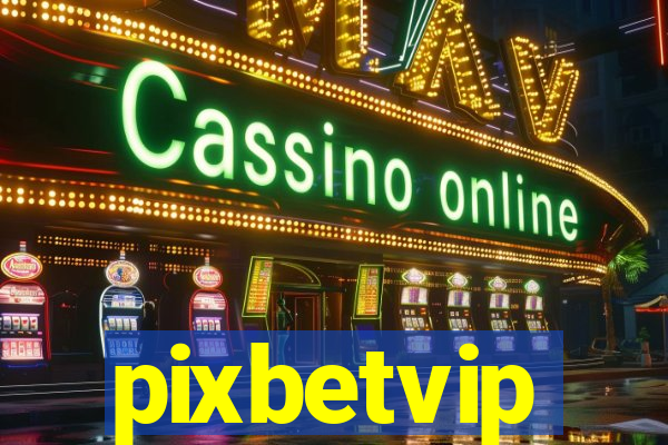 pixbetvip