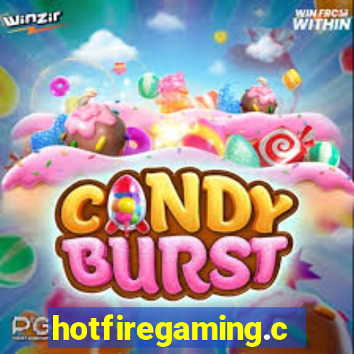 hotfiregaming.com