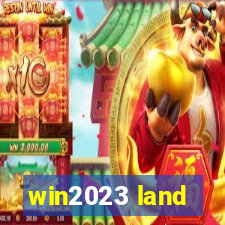 win2023 land