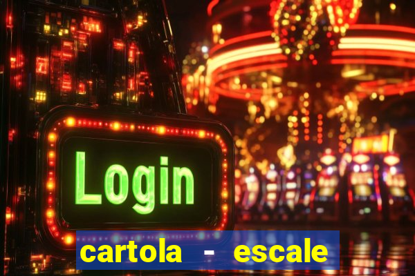 cartola - escale seu time!