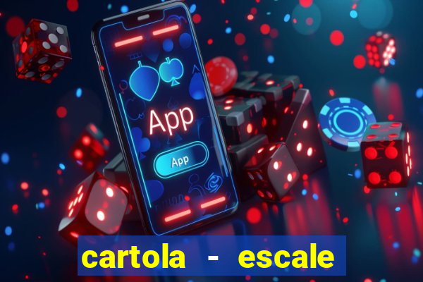 cartola - escale seu time!