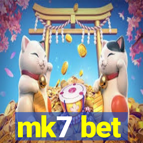 mk7 bet