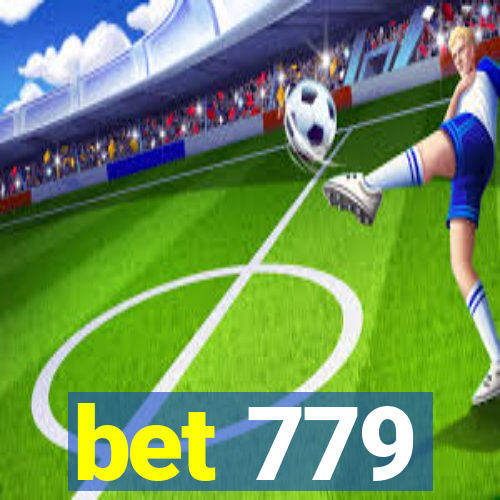 bet 779