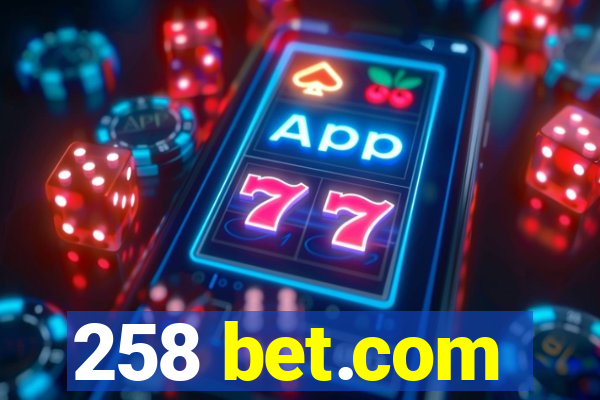 258 bet.com