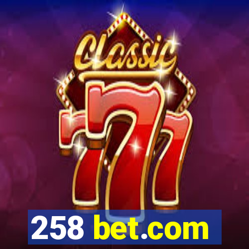 258 bet.com