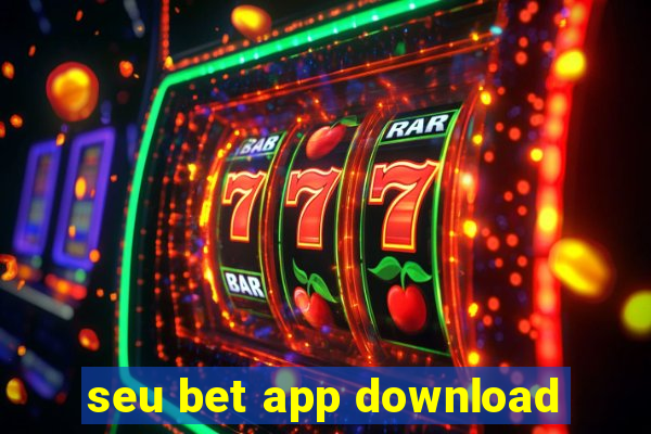 seu bet app download