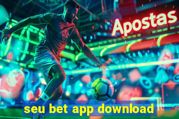 seu bet app download