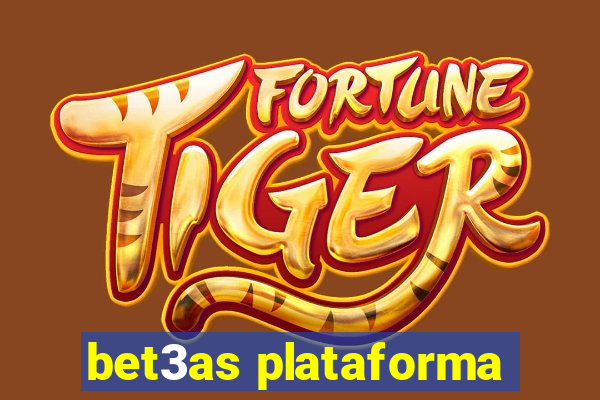 bet3as plataforma