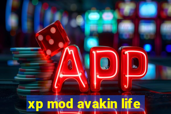 xp mod avakin life