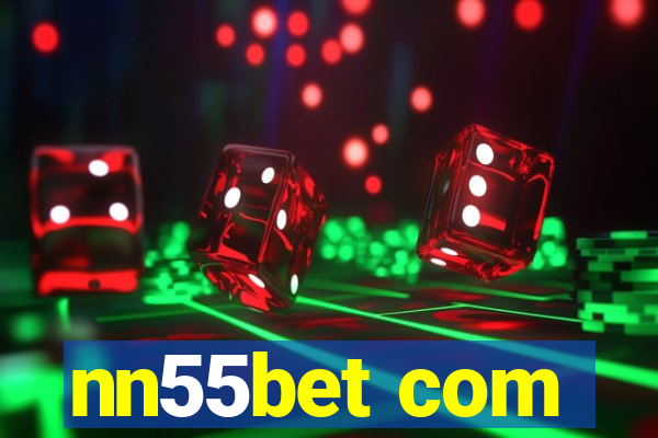 nn55bet com