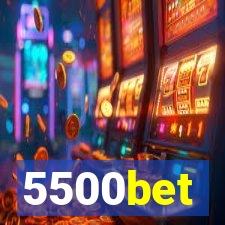 5500bet
