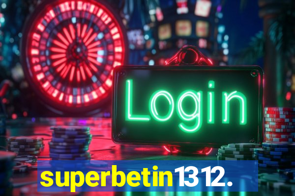 superbetin1312.com