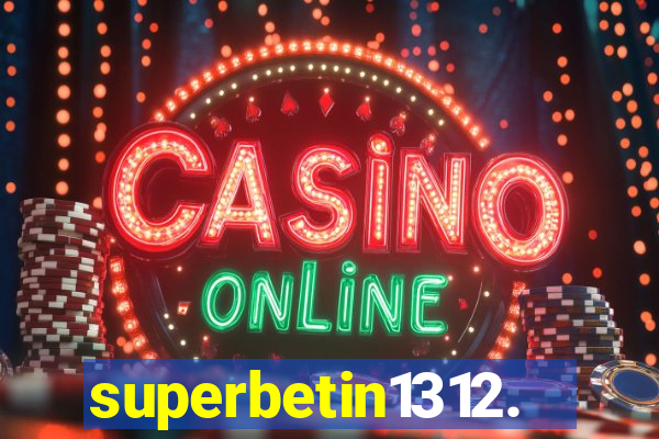 superbetin1312.com