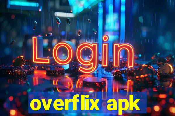 overflix apk