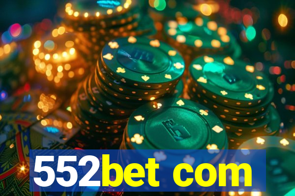 552bet com